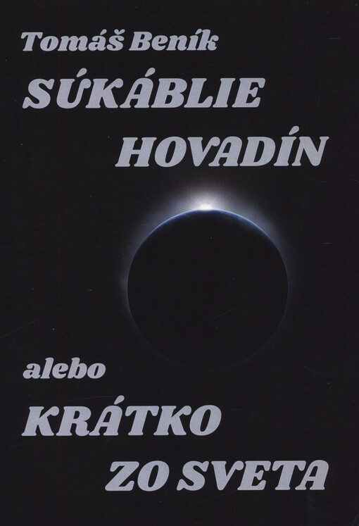 Súkáblie hovadín, alebo, Krátko zo sveta