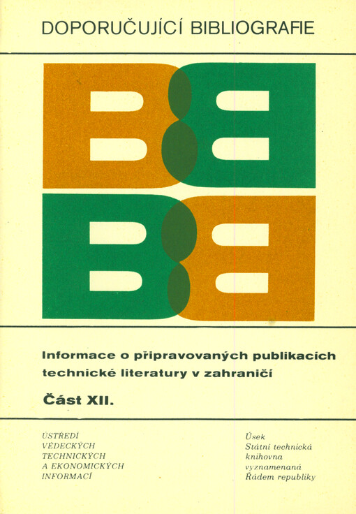 Informace o připravovaných publikacích technické literatury v zahraničí : výběrová bibliografie