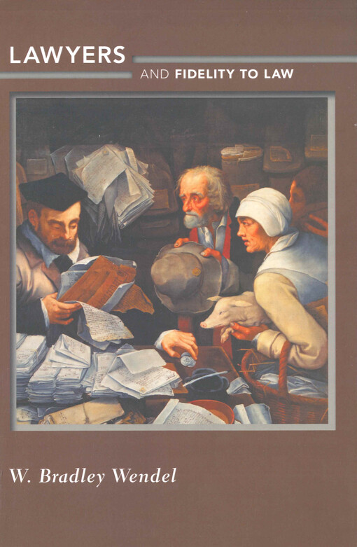 Lawyers and fidelity to law