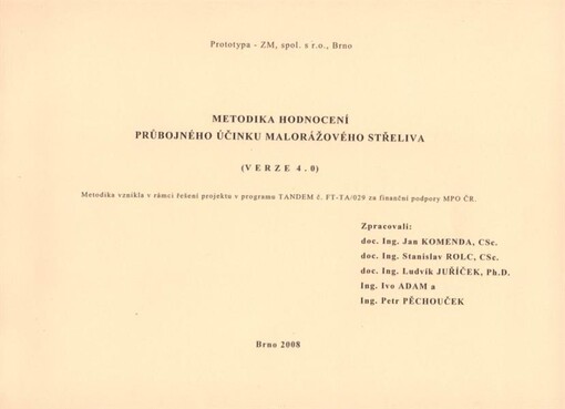Metodika hodnocení průbojného účinku malorážového střeliva :(verze 4.0)