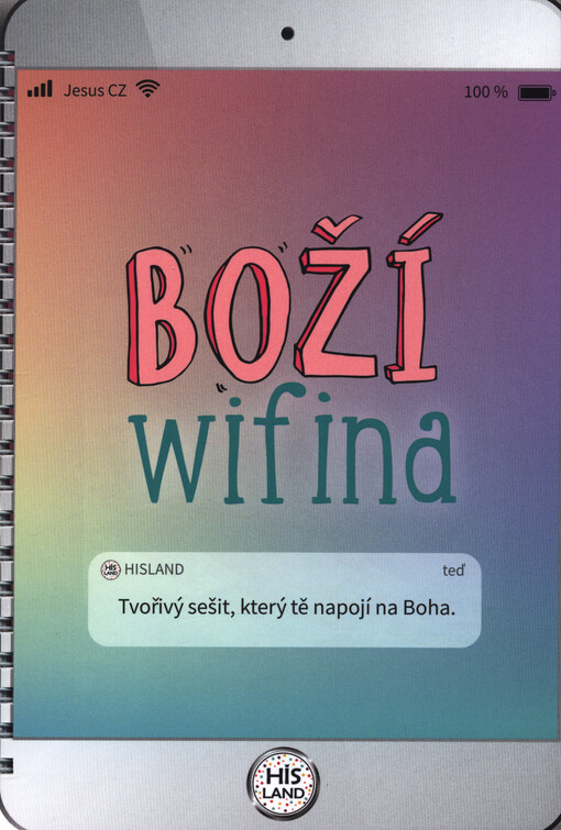 Boží wifina : tvořivý sešit, který tě napojí na Boha