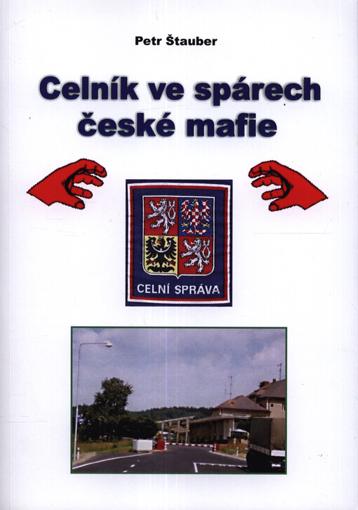 Celník ve spárech české mafie
