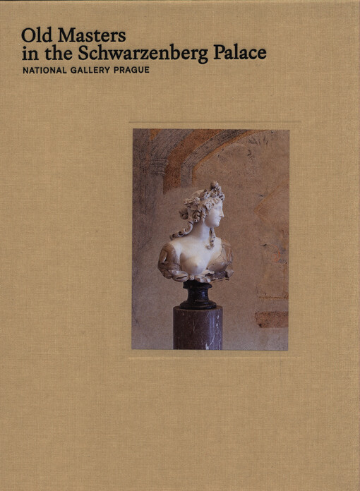 Old masters in the Schwarzenberg Palace : exhibition guidebook