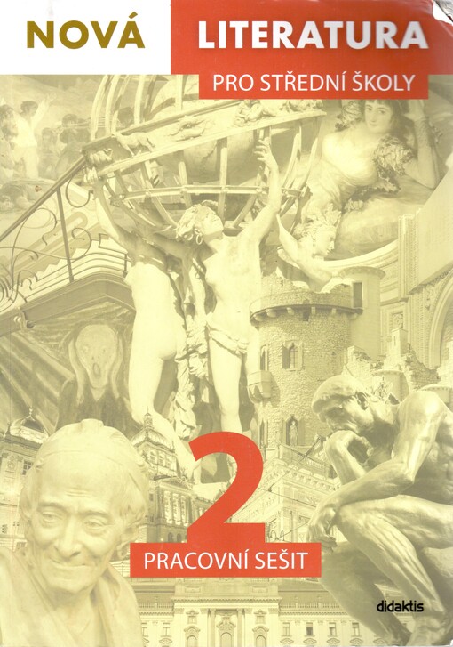 Nová literatura 2 pro střední školy. Pracovní sešit