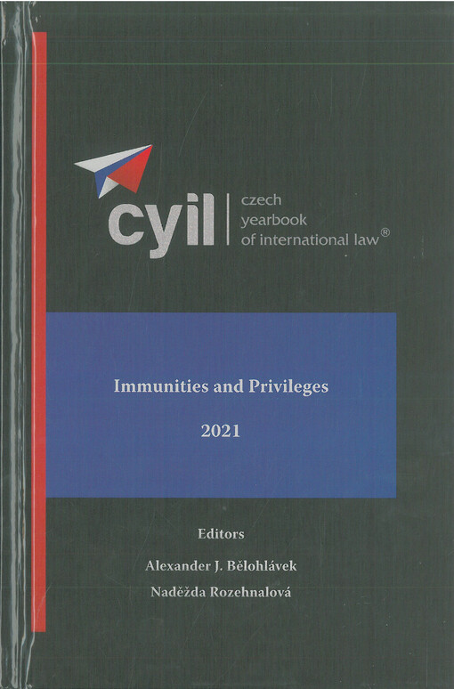 Czech yearbook of international law®. Volume XII, 2021 : Immunities and privileges
