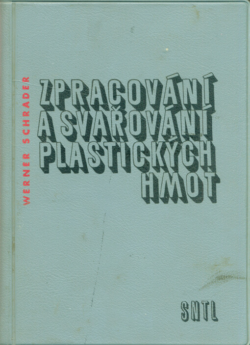 Zpracování a svařování plastických hmot