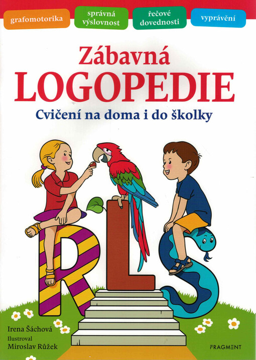 Zábavná logopedie : cvičení na doma i do školky