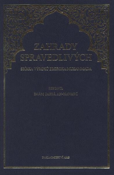 Zahrady spravedlivých : sbírka výroků proroka Muhammada