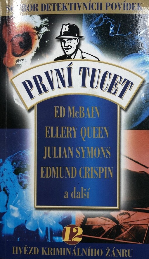 První tucet: soubor 12 detektivních povídek nejlepších světových autorů
