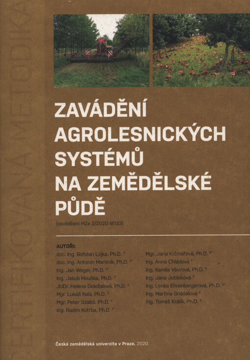 Zavádění agrolesnických systémů na zemědělské půdě : certifikovaná metodika : (osvědčení MZe 2/2020-18133)