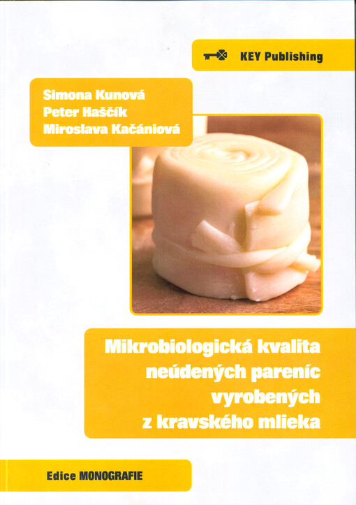 Mikrobiologická kvalita neúdených pareníc vyrobených z kravského mlieka: vedecká monografia