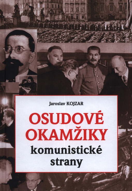 Osudové okamžiky komunistické strany