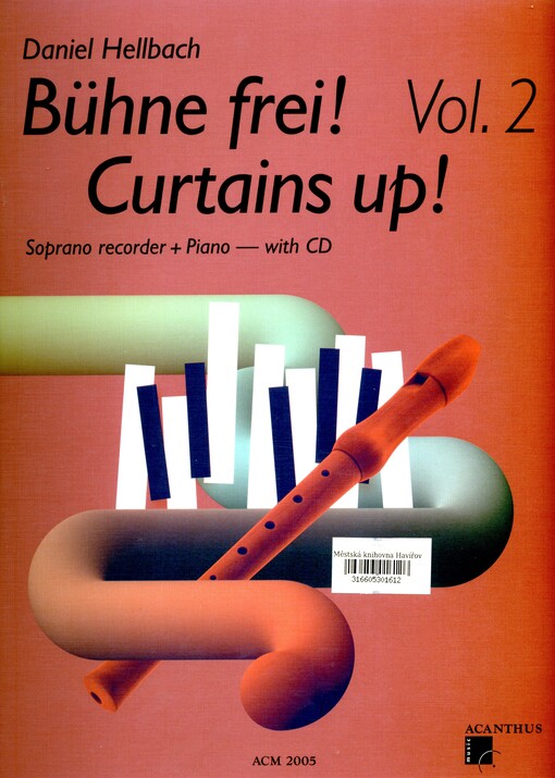 Bühne Frei, Curtains Up! : soprano recorder, piano. Vol. 2