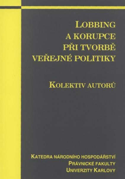 Lobbing a korupce při tvorbě veřejné politiky