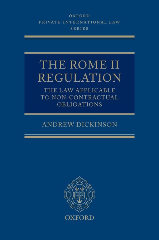 The Rome II regulation: the law applicable to non-contractual obligations : a commentary