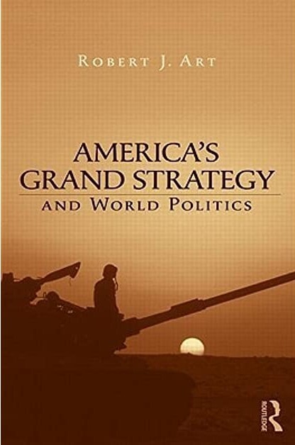 America's grand strategy and world politics
