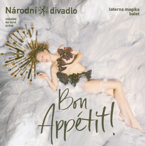 Bon appétit! : Laterna magika balet : uvádíme na Nové scéně = Bon appétit! : Laterna magika ballet : at the New Stage