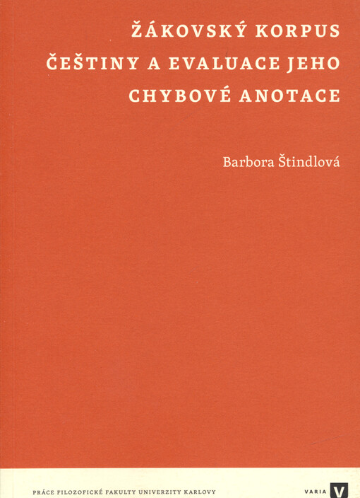 Žákovský korpus češtiny a evaluace jeho chybové anotace
