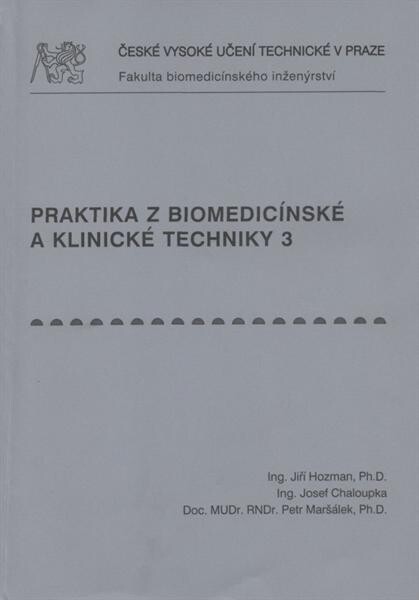 Praktika z biomedicínské a klinické techniky 3 : simulátory fyziologických funkcí a bezpečnost pacienta
