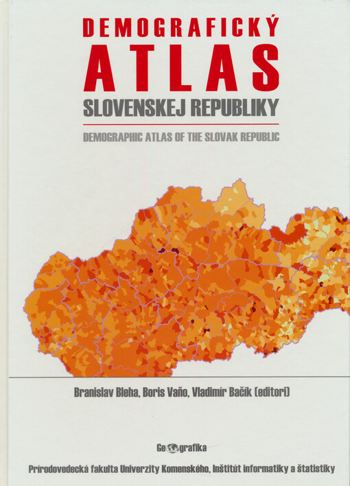Demografický atlas Slovenskej republiky = Demographic atlas of the Slovak Republic