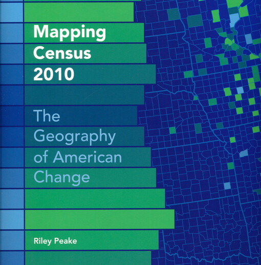 Mapping census 2010 : the geography of American change