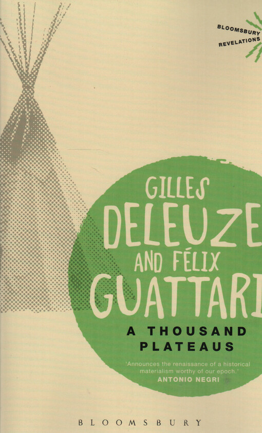 A thousand plateaus : capitalism and schizophrenia