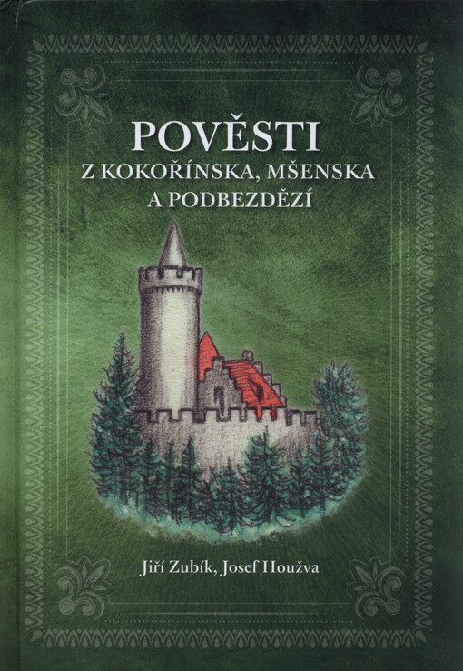 Pověsti z Kokořínska, Mšenska a Podbezdězí