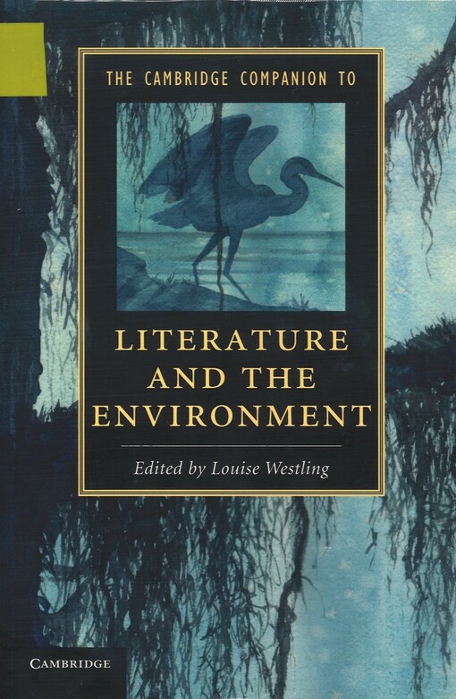 The Cambridge Companion to Literature and the Environment