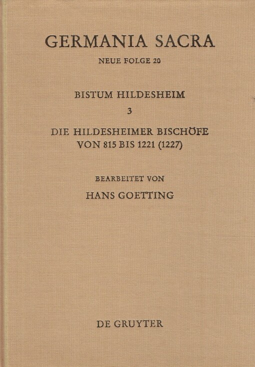 Das Bistum Hildesheim. 3, Die Hildesheimer Bischöfe von 815 bis 1221 (1227)