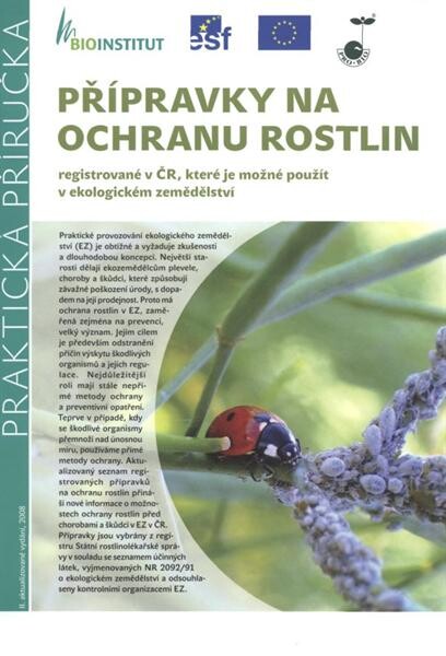 Přípravky na ochranu rostlin : registrované v ČR, které je možné použít v ekologickém zemědělství