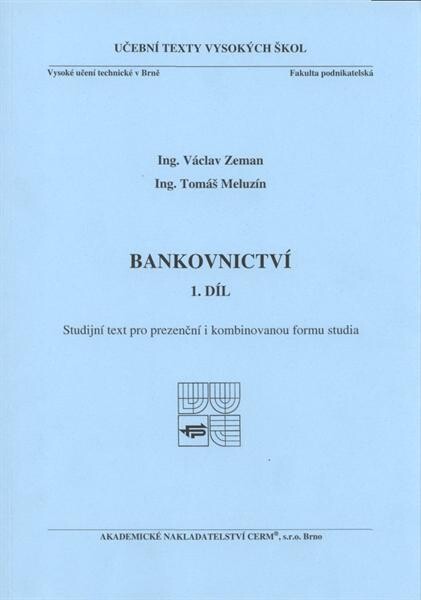 Bankovnictví :studijní text pro prezenční i kombinovanou formu studia