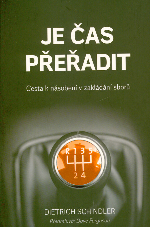 Je čas přeřadit : cesta k násobení v zakládání sborů