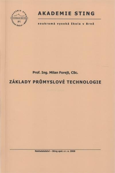 Základy průmyslové technologie : studijní opora