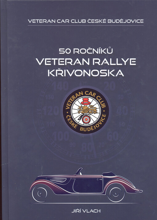 50 ročníků Veteran Rallye Křivonoska