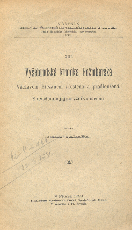 Vyšebrodská kronika Rožmberská Václavem Březanem zčeštěná a prodloužená : s úvodem o jejím vzniku a ceně