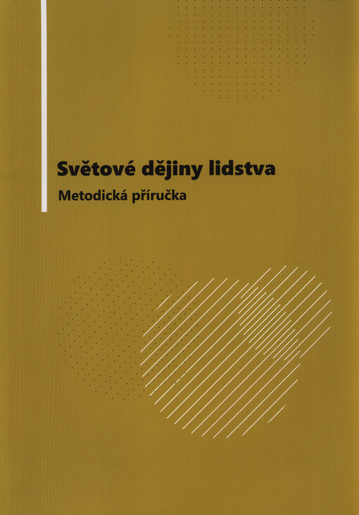 Světové dějiny lidstva : metodická příručka
