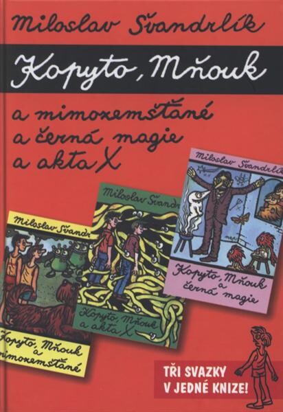 Neuvěřitelné příhody žáků Kopyta a Mňouka