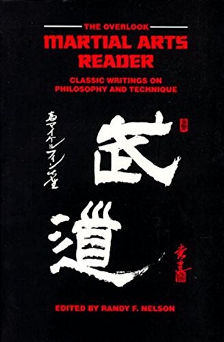 The Overlook martial arts reader : an anthology of historical and philosophical writings