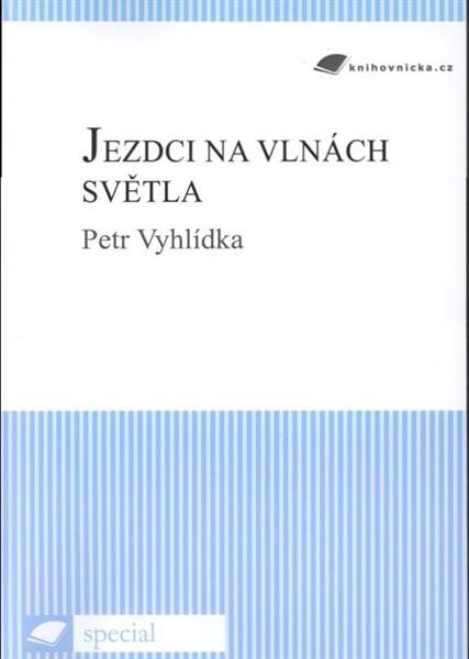 Jezdci na vlnách světla