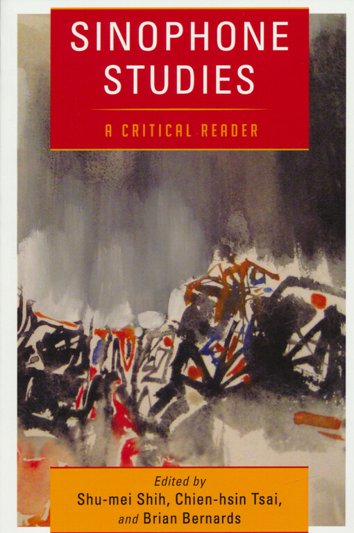 Sinophone studies : a critical reader