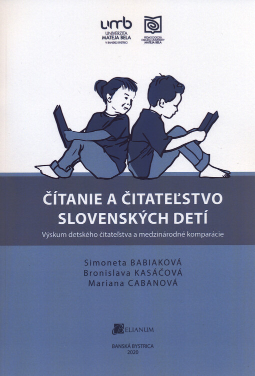Čítanie a čitateľstvo slovenských detí : výskum detského čitateľstva a medzinárodné komparácie