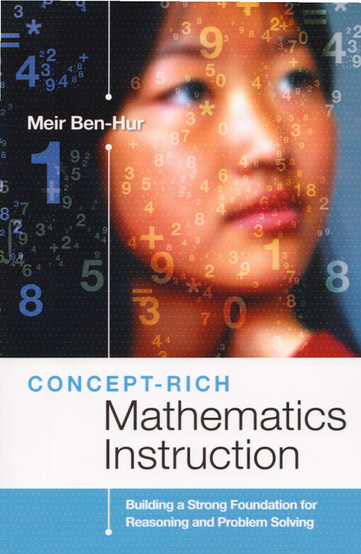 Concept-rich mathematics instruction : building a strong foundation for reasoning and problem solving