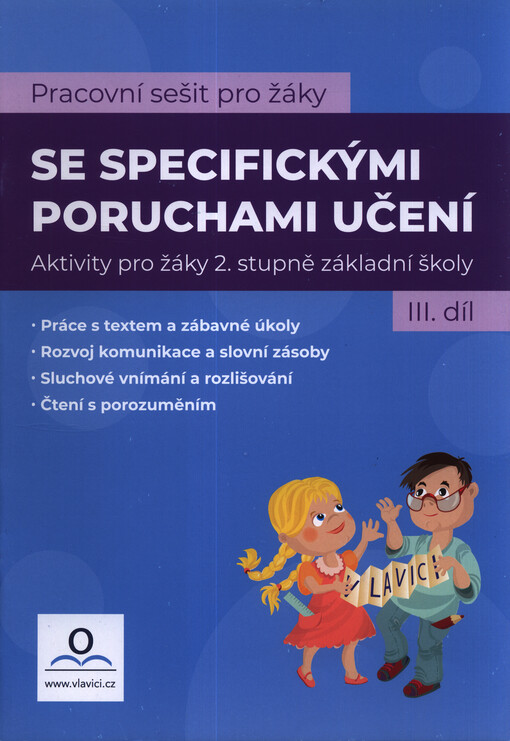 Pracovní sešit pro žáky se specifickými poruchami učení. III. díl, Aktivity pro žáky 2. stupně základní školy