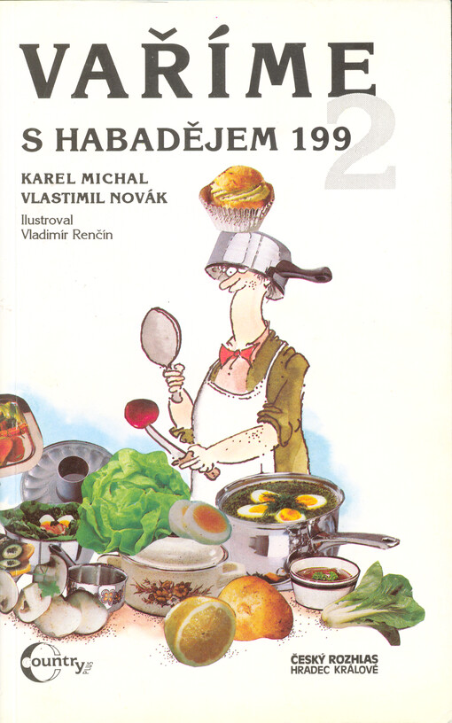 Vaříme s Habadějem 1992: (soubor kuchařských předpisů ze stejnojmenného rozhlasového pořadu)