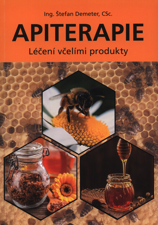 Apiterapie : léčení včelími produkty