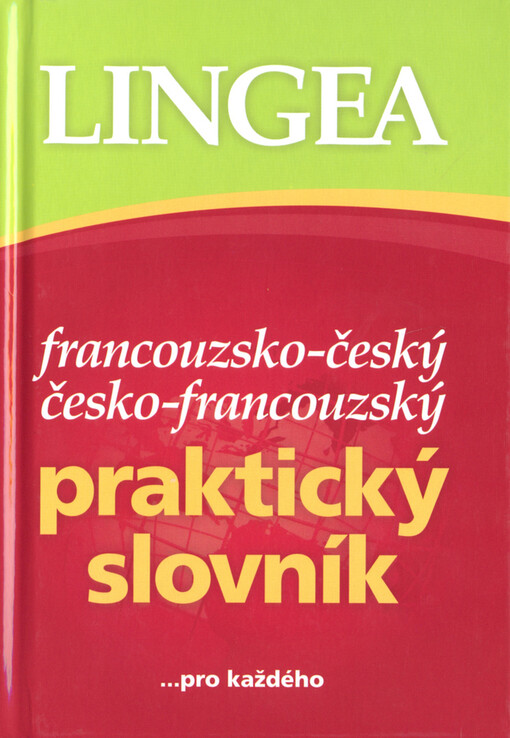 Francouzsko-český, česko-francouzský praktický slovník