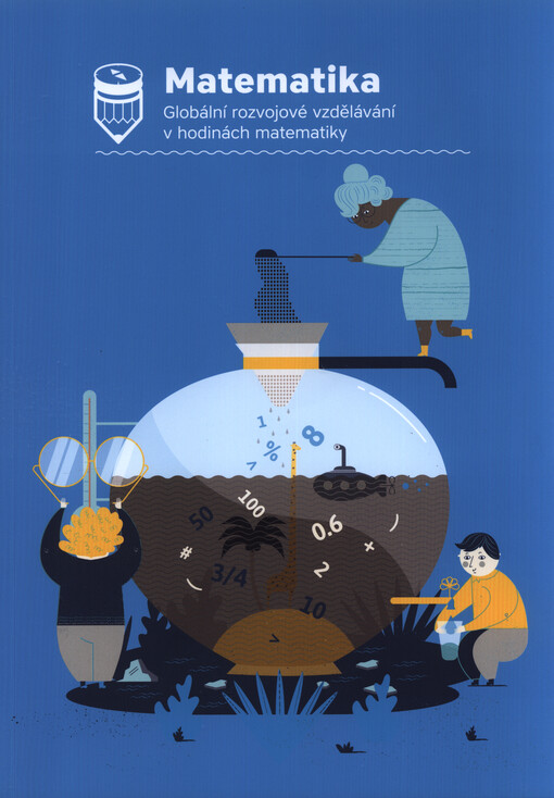 Matematika : globální rozvojové vzdělávání v hodinách matematiky