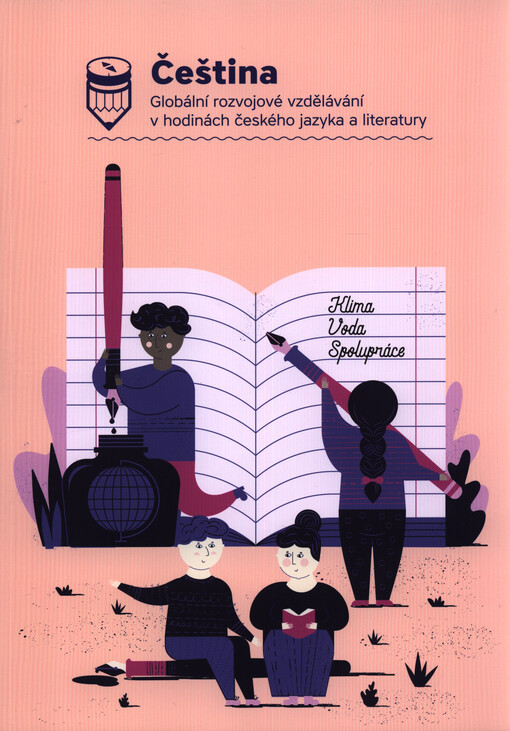 Čeština : globální rozvojové vzdělávání v hodinách českého jazyka a literatury
