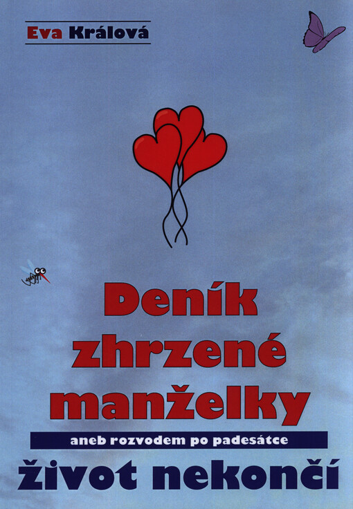 Deník zhrzené manželky, aneb, Rozvodem po padesátce život nekončí