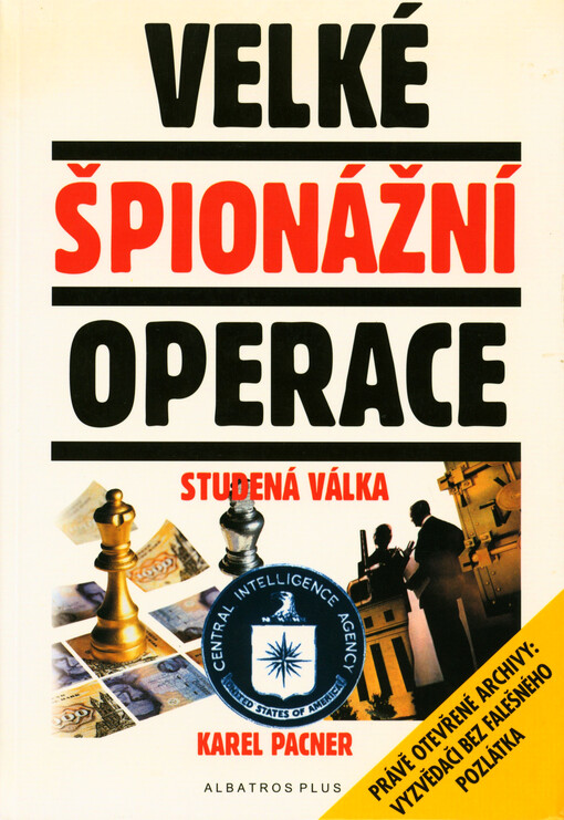 Velké špionážní operace: studená válka, 1. vyd.